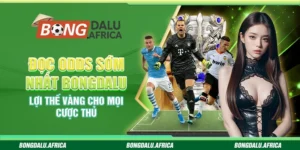 Đọc Odds Sớm Nhất Bongdalu – Lợi Thế Vàng Cho Mọi Cược Thủ